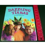 Dazzling Tiaras Book by Jill Jarnow