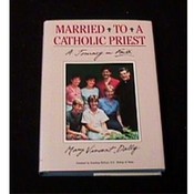 Hard Cover Book "Married To A Catholic Priest