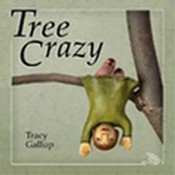 "Tree Crazy" Hard Cover Children's Book