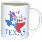 Texas Mug " Don't Mess With Texas"
