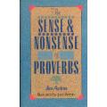 The Sense &amp; Nonsense of Proverbs, by Jim Anton