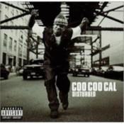 Coo Coo Cal Disturbed Music CD