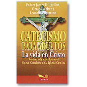 La Vida En Cristo: Catecismo