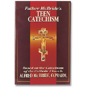 Father McBride's Teen Catechism
