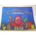 We Are What We Eat-  Kid's Cookbook