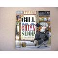 Bill In a China Shop
