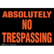Duro Brite Signs 11-1/2"X8"-Absolutely No Trespass